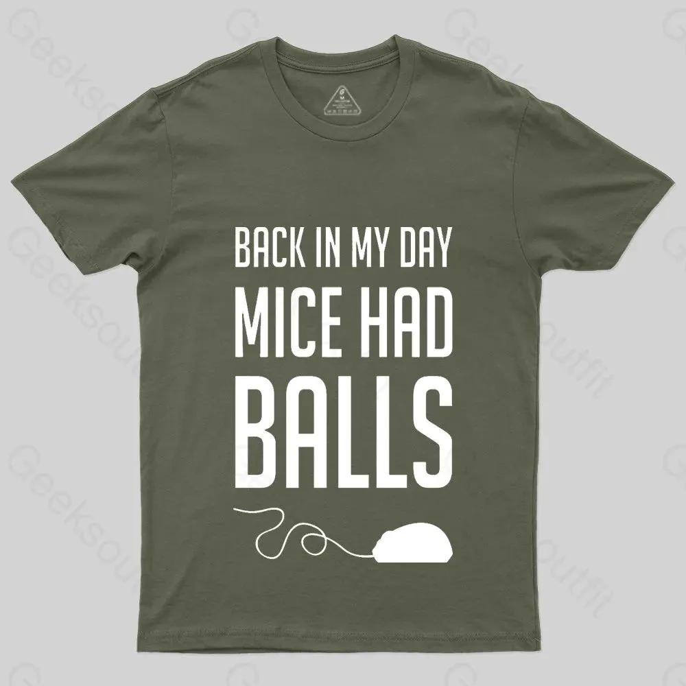 Back in My Day Mice Had Balls T-Shirt - Image 3