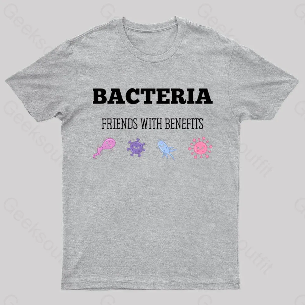 Bacteria Friends With Benefits Geek T-Shirt - Image 7