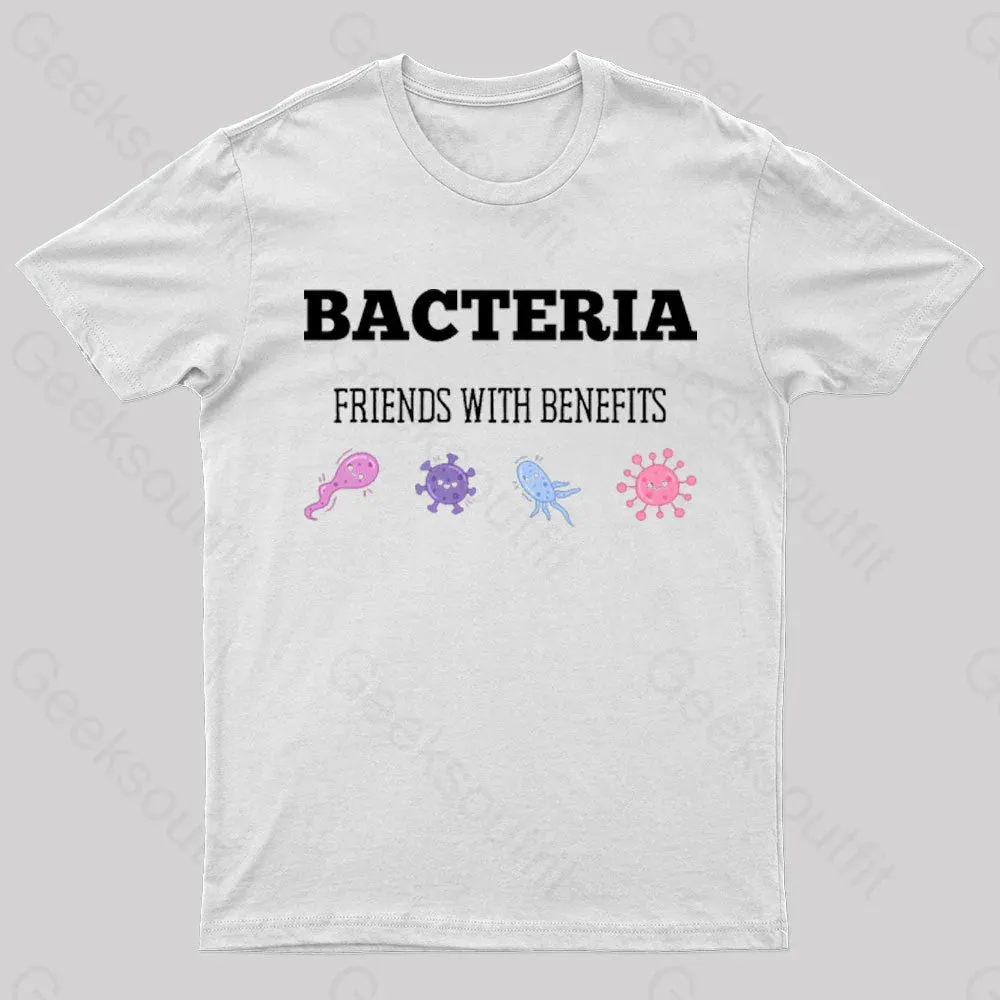 Bacteria Friends With Benefits Geek T-Shirt - Image 6