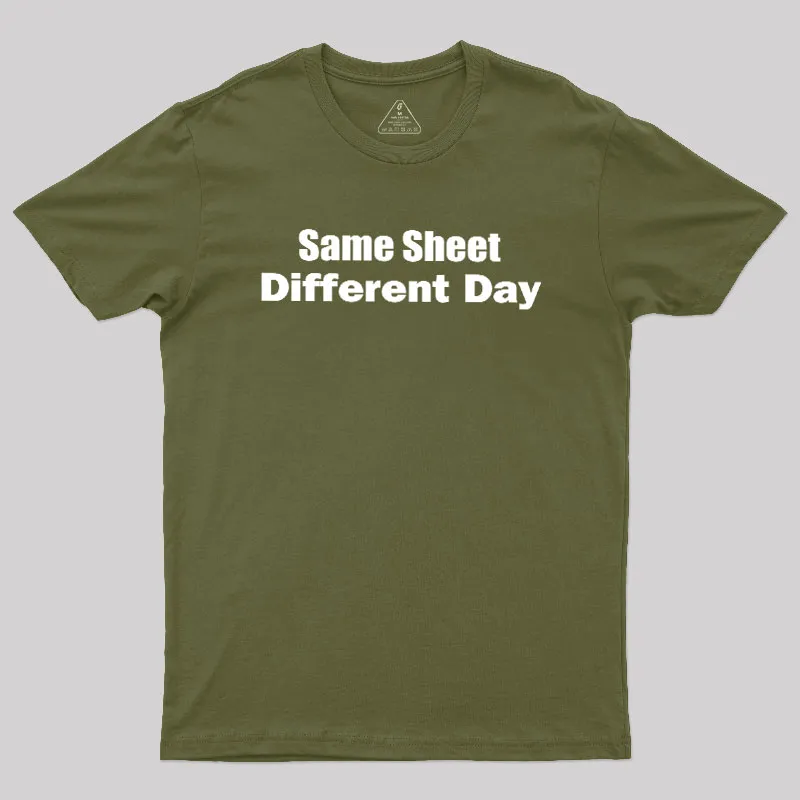 Same Sheet Different Day Geek T-Shirt - Image 3