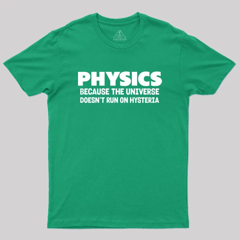 Physics Humor Hysteria Geek T-Shirt - Image 9