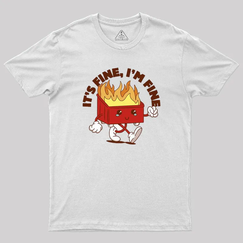 Dumpster Fire Vibes Geek T-Shirt - Image 9