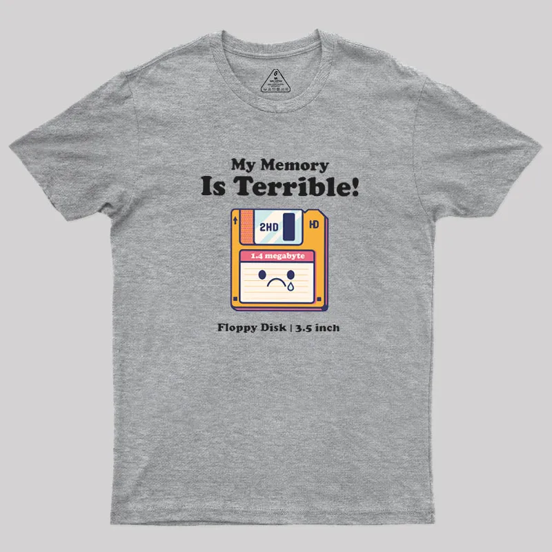 My Memory is Terrible Geek T-Shirt - Image 4