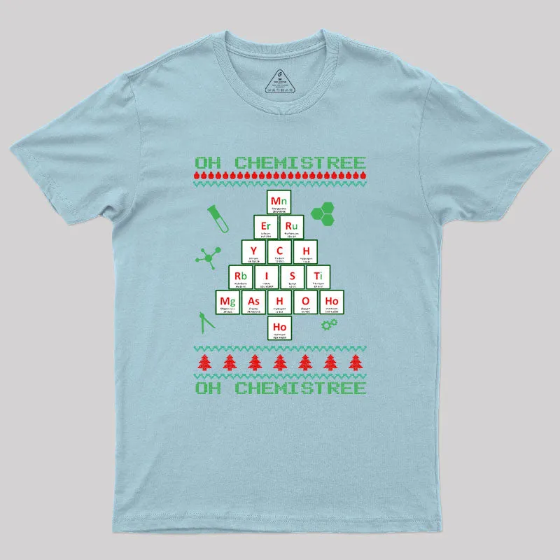 Oh Chemistree Funny T Element Geek T-Shirt - Image 7
