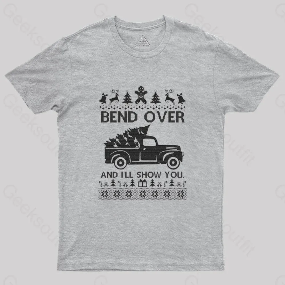 Bend Over And I'll Show You T-Shirt - Image 5