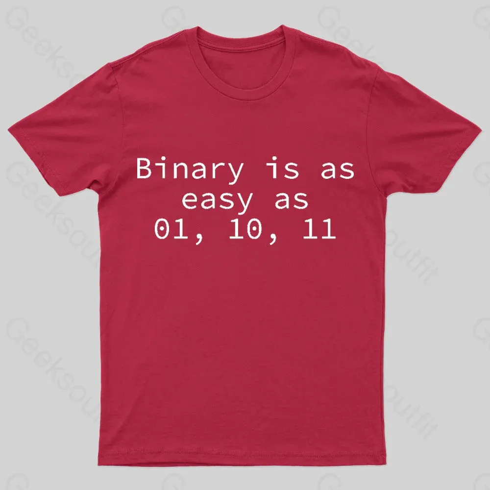 Binary Is As Easy As 01 10 11 Geek T-Shirt - Image 4