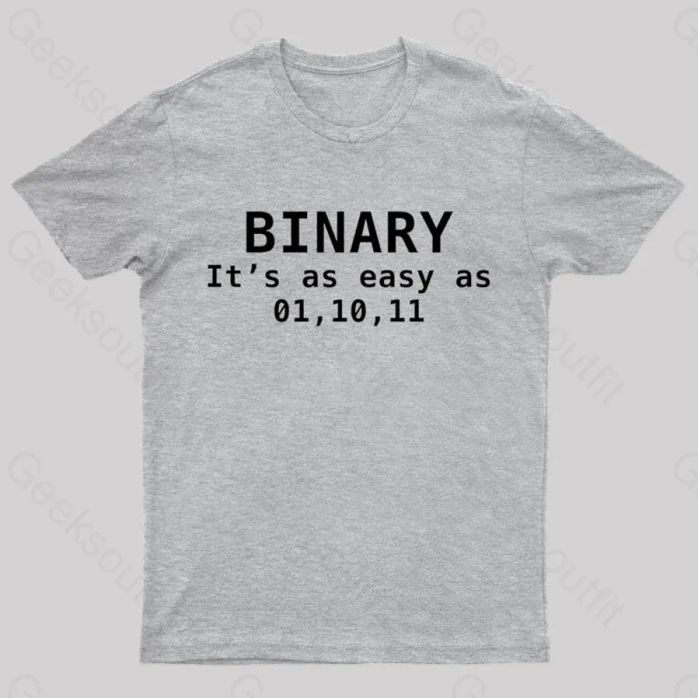 Binary It's As Easy As 01 10 11 Nerd T-Shirt