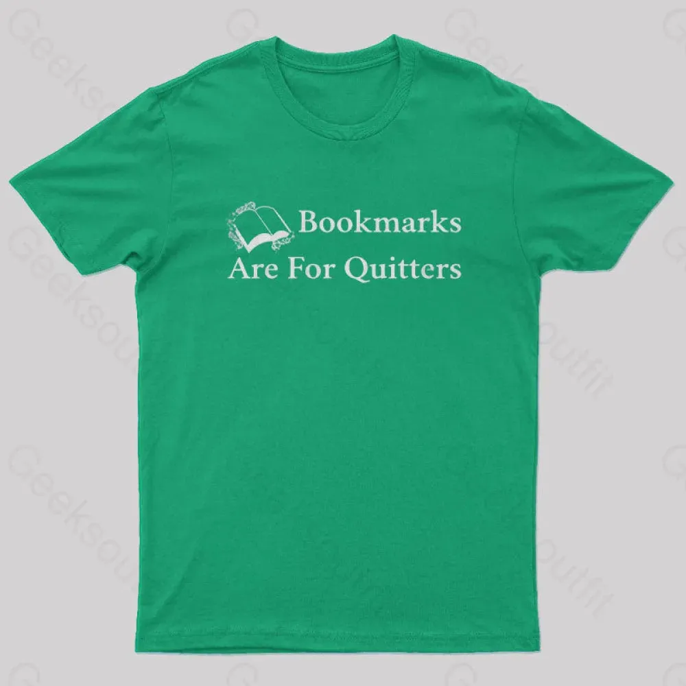 Bookmarks Are For Quitters Nerd T-Shirt - Image 4