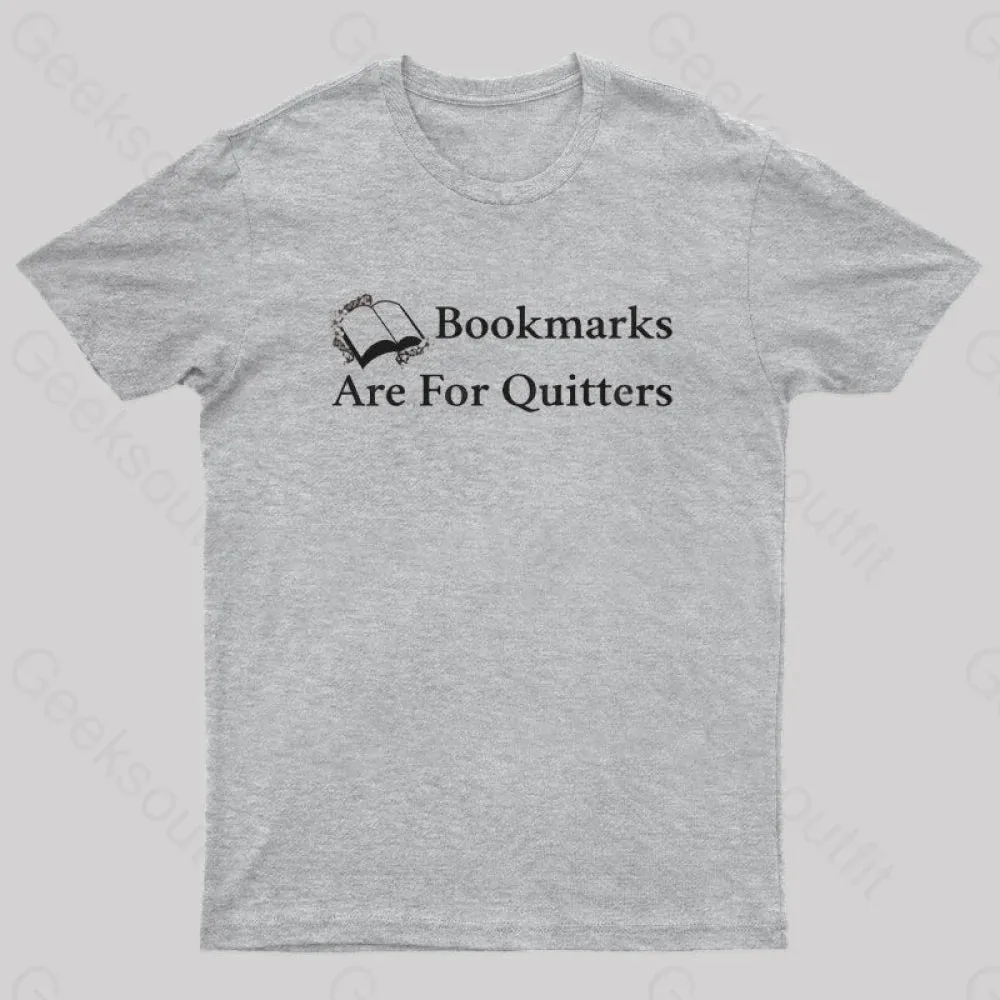 Bookmarks Are For Quitters Nerd T-Shirt - Image 9