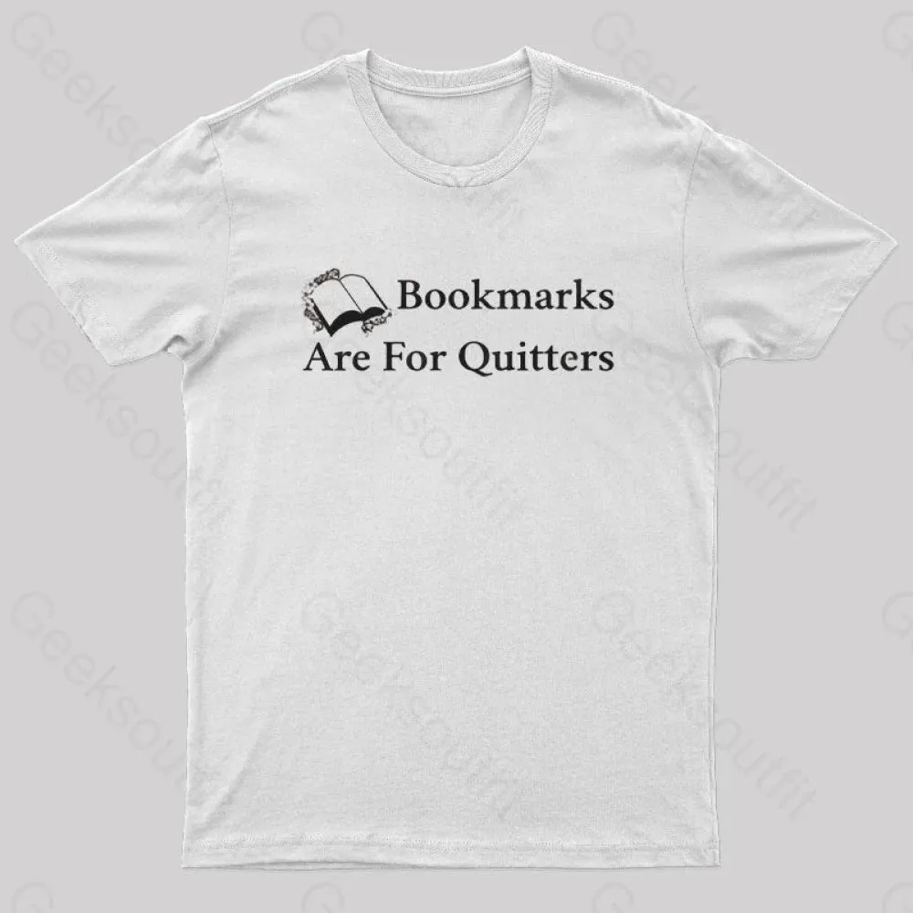 Bookmarks Are For Quitters Nerd T-Shirt - Image 11