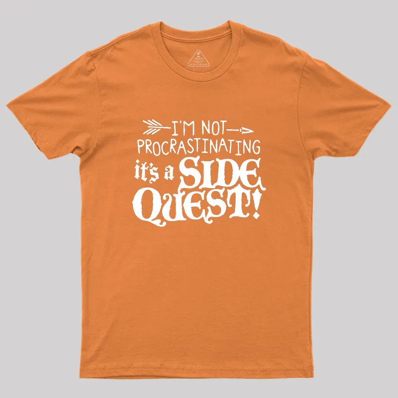 It's A Side Quest Geek T-Shirt - Image 7