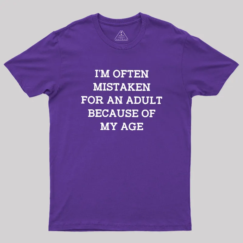 Mistaken For An Adult Geek T-Shirt - Image 6