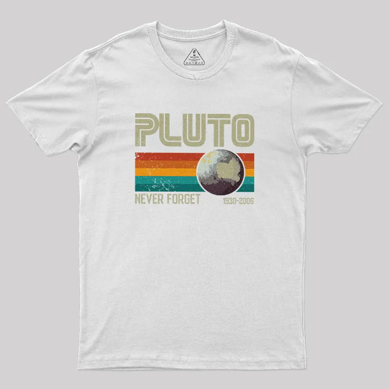 Pluto Never Forget Geek T-Shirt - Image 5