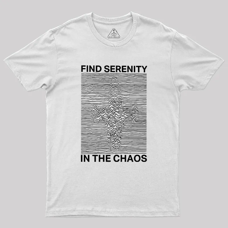 Serenity in Chaos Geek T-Shirt - Image 11