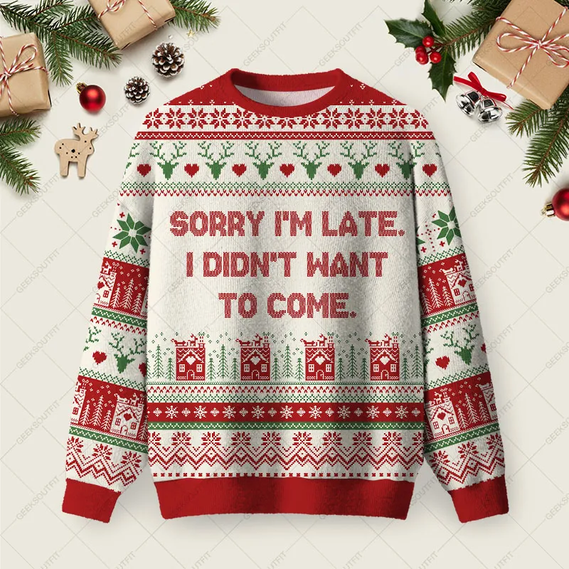Sorry I am Late Ugly Christmas Fuzzy Fleece Sweatshirt
