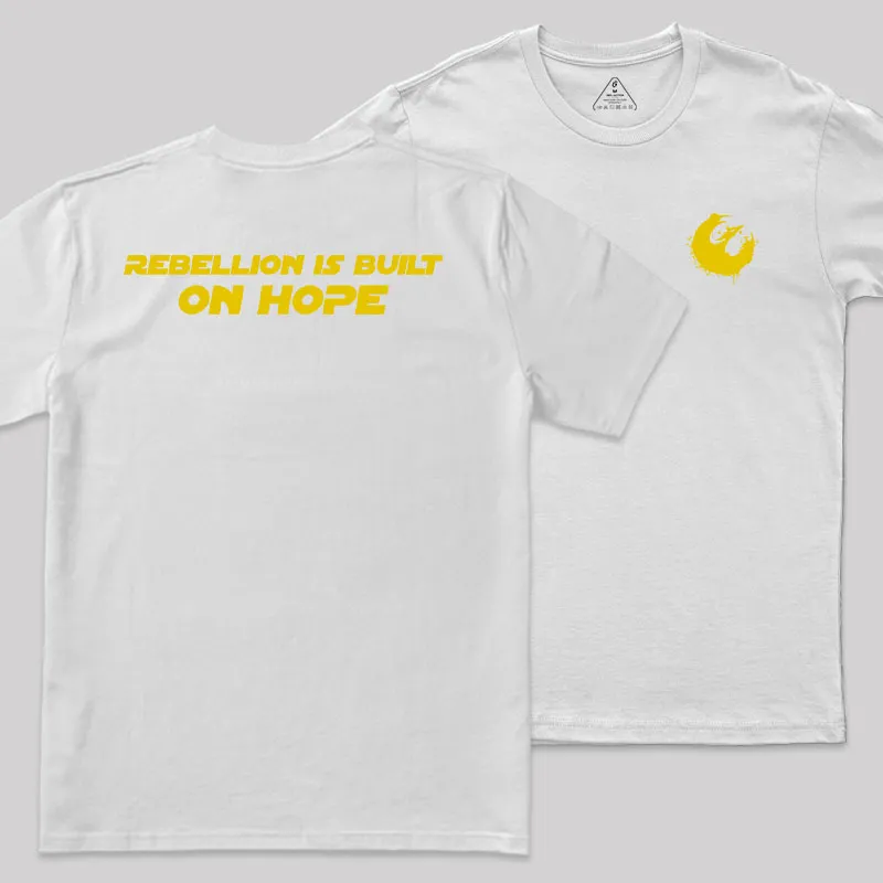 Rebellion Is Built On Hope Front and Back Printed Geek T-Shirt - Image 10