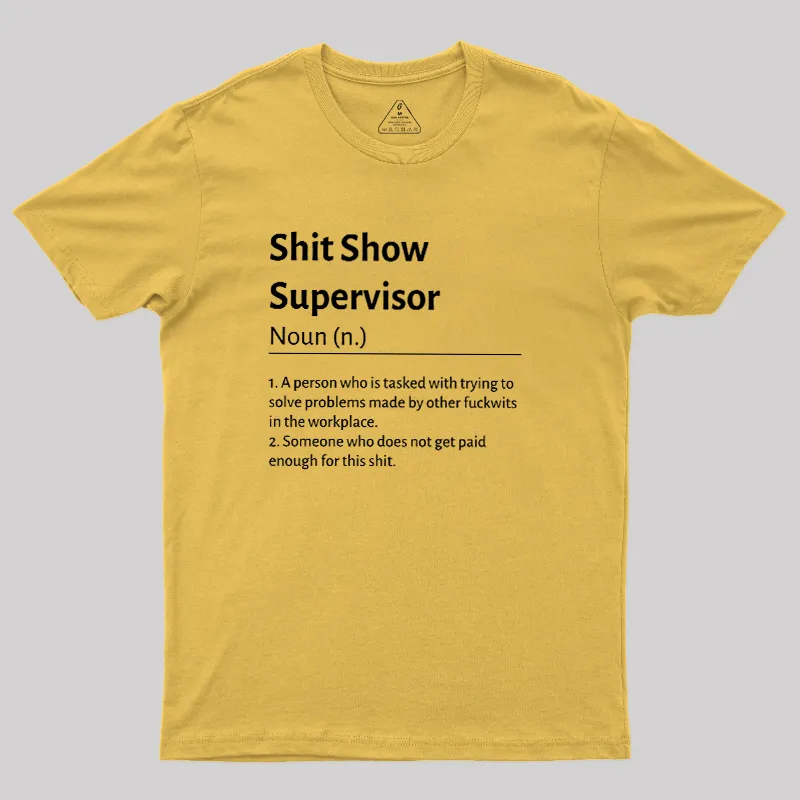 Shit Show Supervisor Definition Geek T-Shirt - Image 6