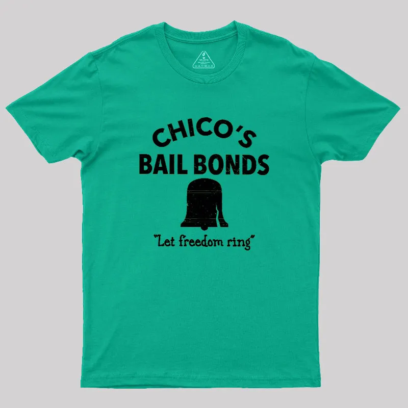 CHICO'S BAIL BONDS Geek T-Shirt - Image 7