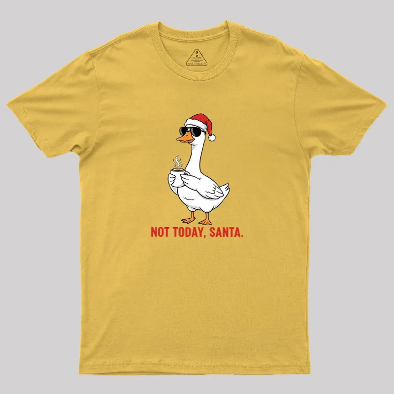 Not Today Santa Geek T-Shirt - Image 6