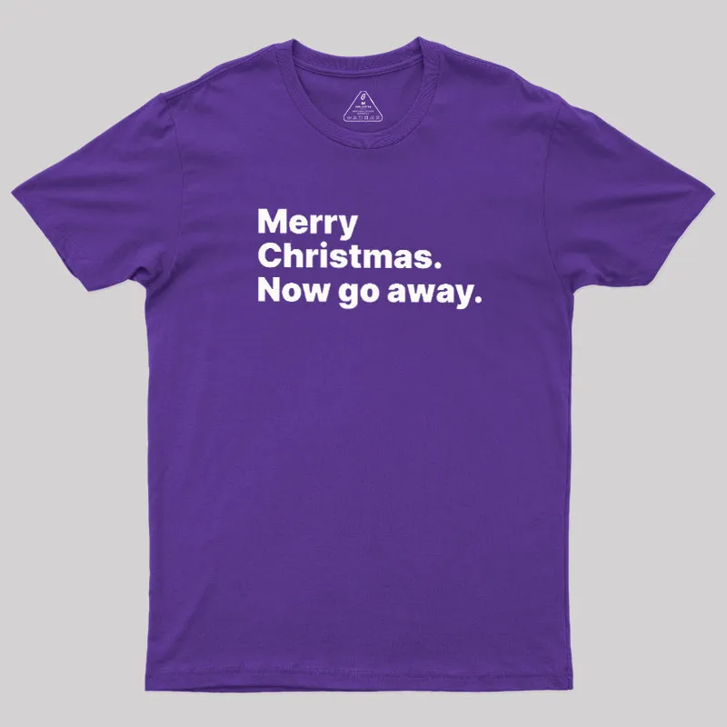Now Go Away Geek T-Shirt - Image 8