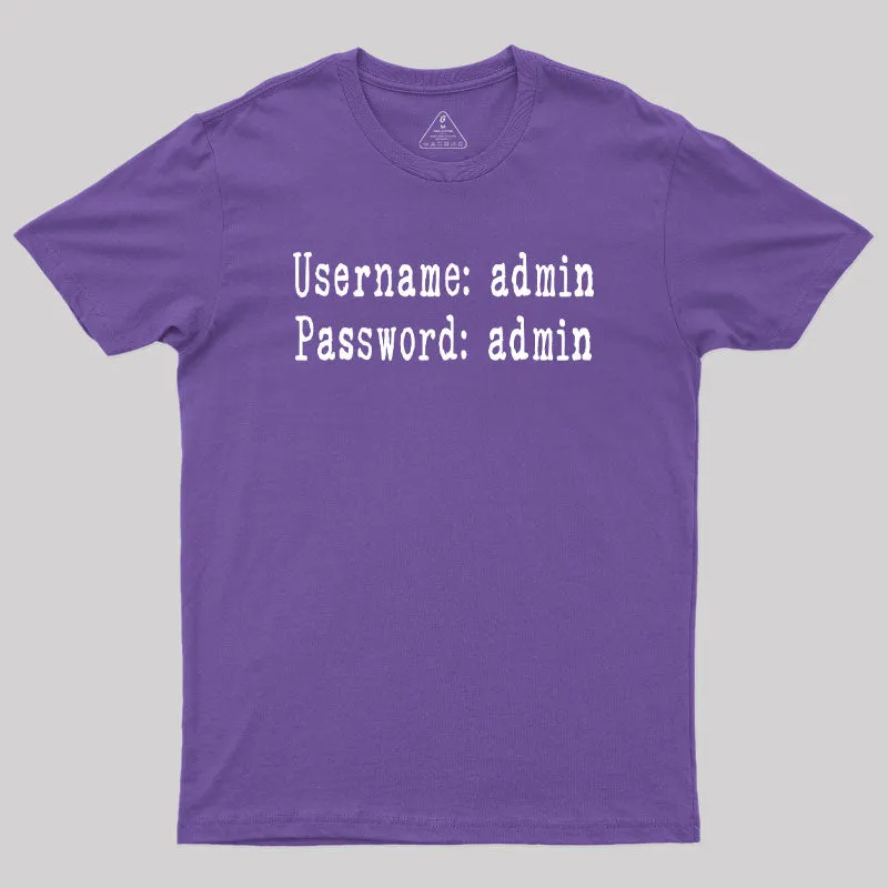 Username and Password Funny Cybersecurity Geek T-Shirt - Image 6