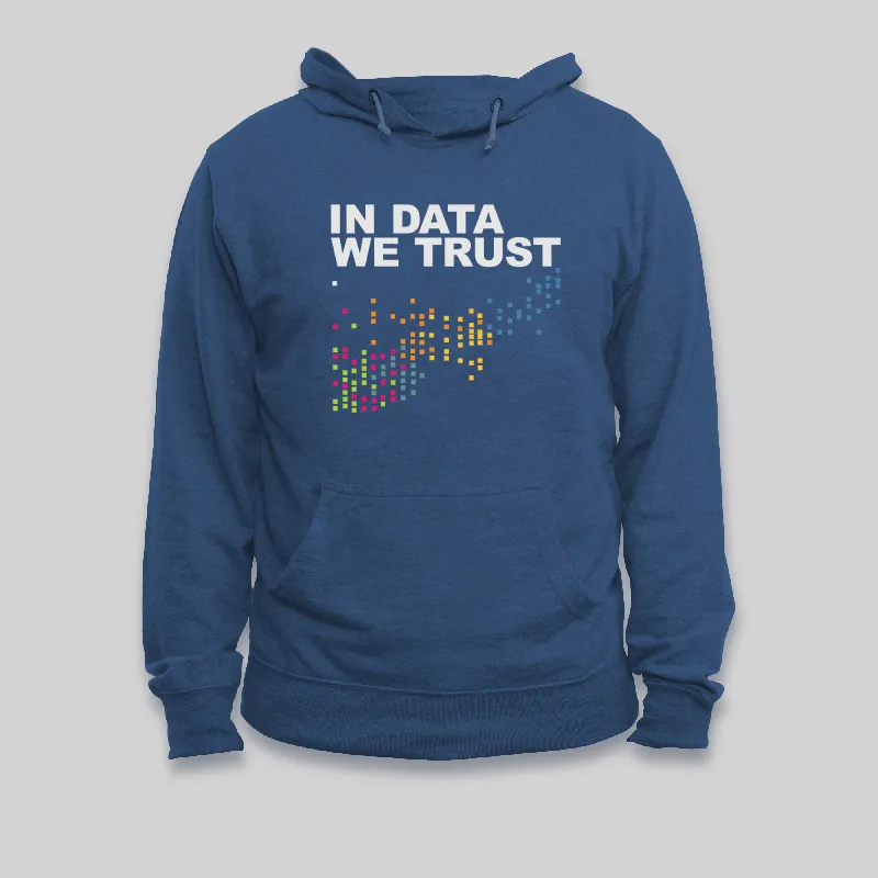 Alternative view of In Big Data We Trust Geek Hoodie