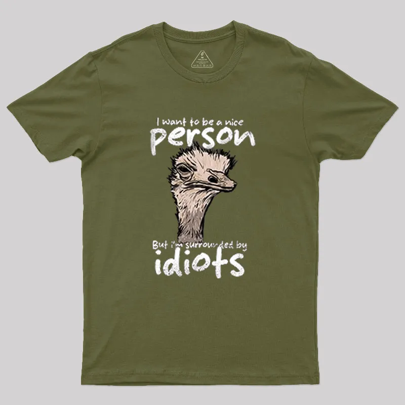 Sourronded by idiots Geek T-Shirt - Image 3
