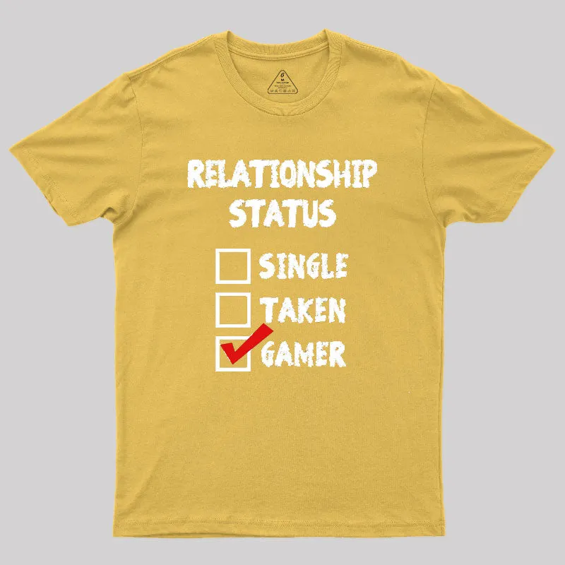 Relationship Status Gamer Geek T-Shirt - Image 8