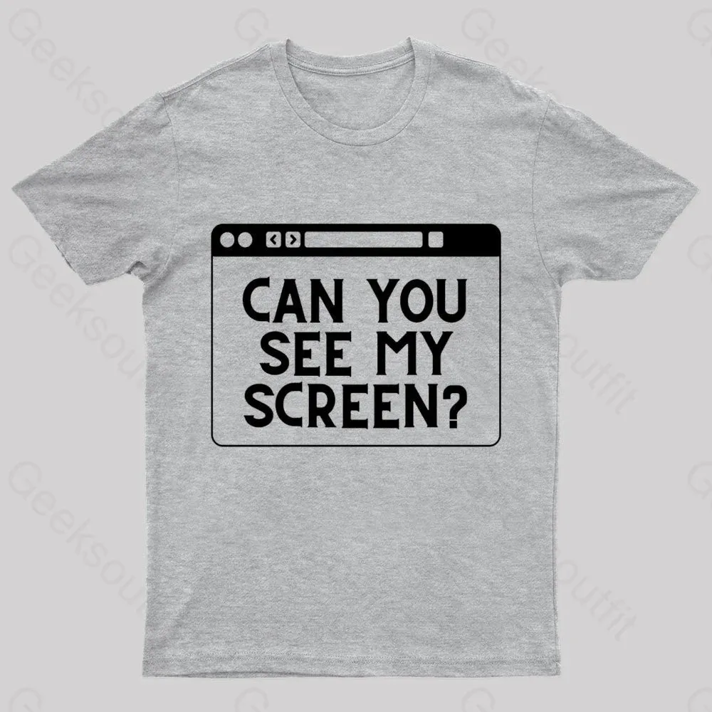 Can You See My Screen Nerd T-Shirt - Image 6