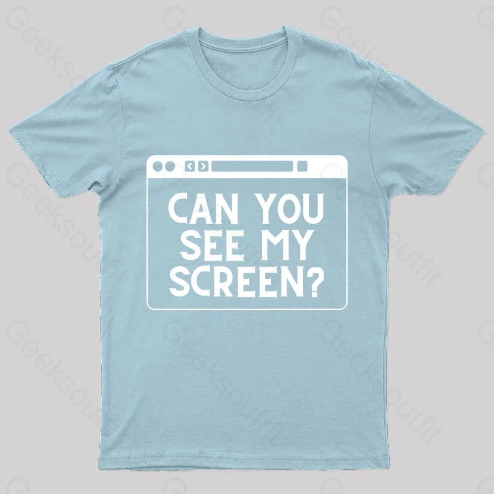 Can You See My Screen Nerd T-Shirt - Image 7
