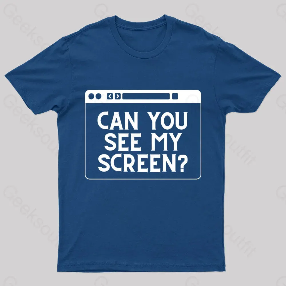 Can You See My Screen Nerd T-Shirt - Image 3