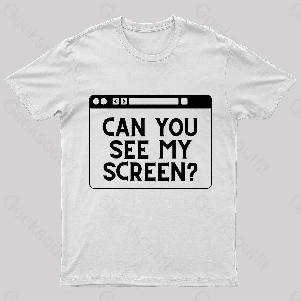 Can You See My Screen Nerd T-Shirt - Image 8