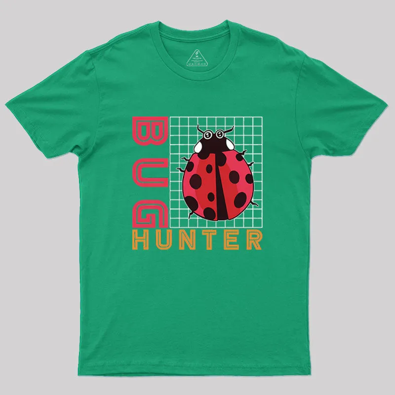 Bug Hunter Geek T-Shirt - Image 5