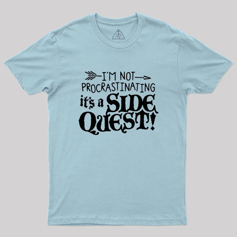 It's A Side Quest Geek T-Shirt - Image 10