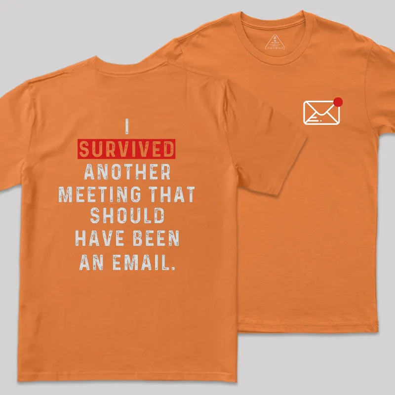 Meeting Survivor Front and Back Printed Geek T-Shirt - Image 6