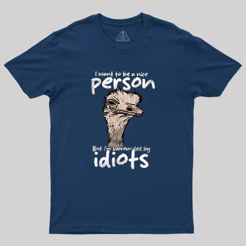 Sourronded by idiots Geek T-Shirt - Image 2