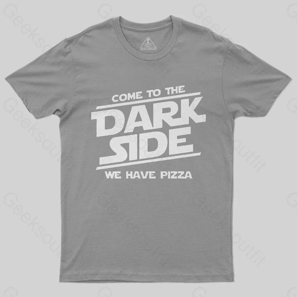 Come To The Dark Side We Have Pizza T-Shirt - Image 4