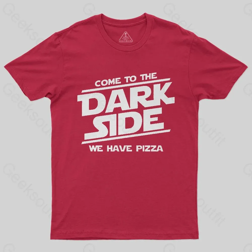 Come To The Dark Side We Have Pizza T-Shirt - Image 6