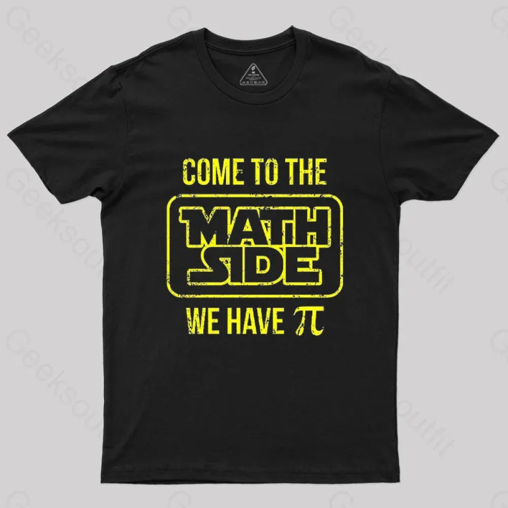 Come To The Math Side We Have Pi T-Shirt - Image 2