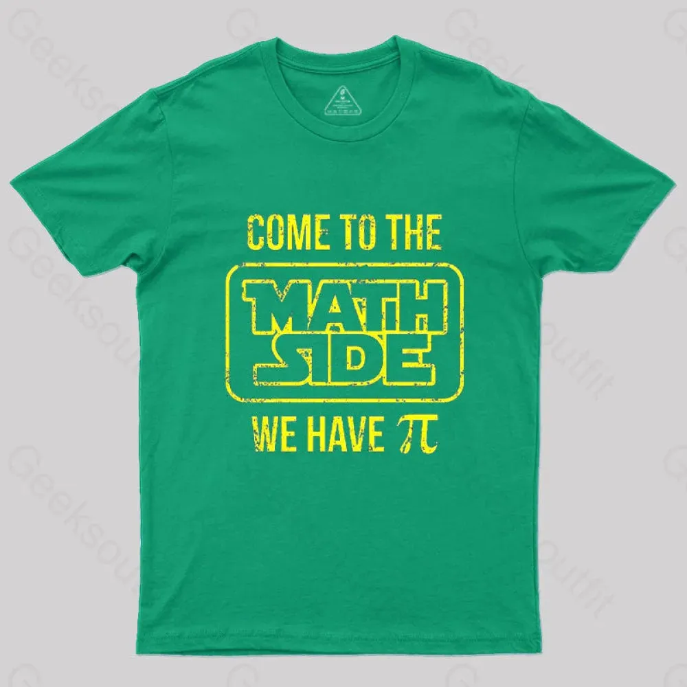 Come To The Math Side We Have Pi T-Shirt - Image 5