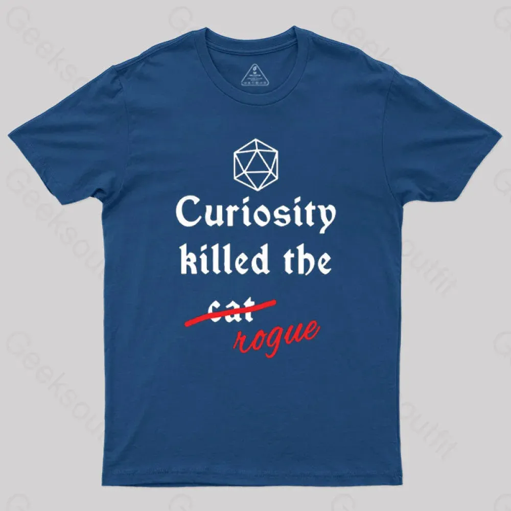 Curiosity killed the rogue T-Shirt - Image 3
