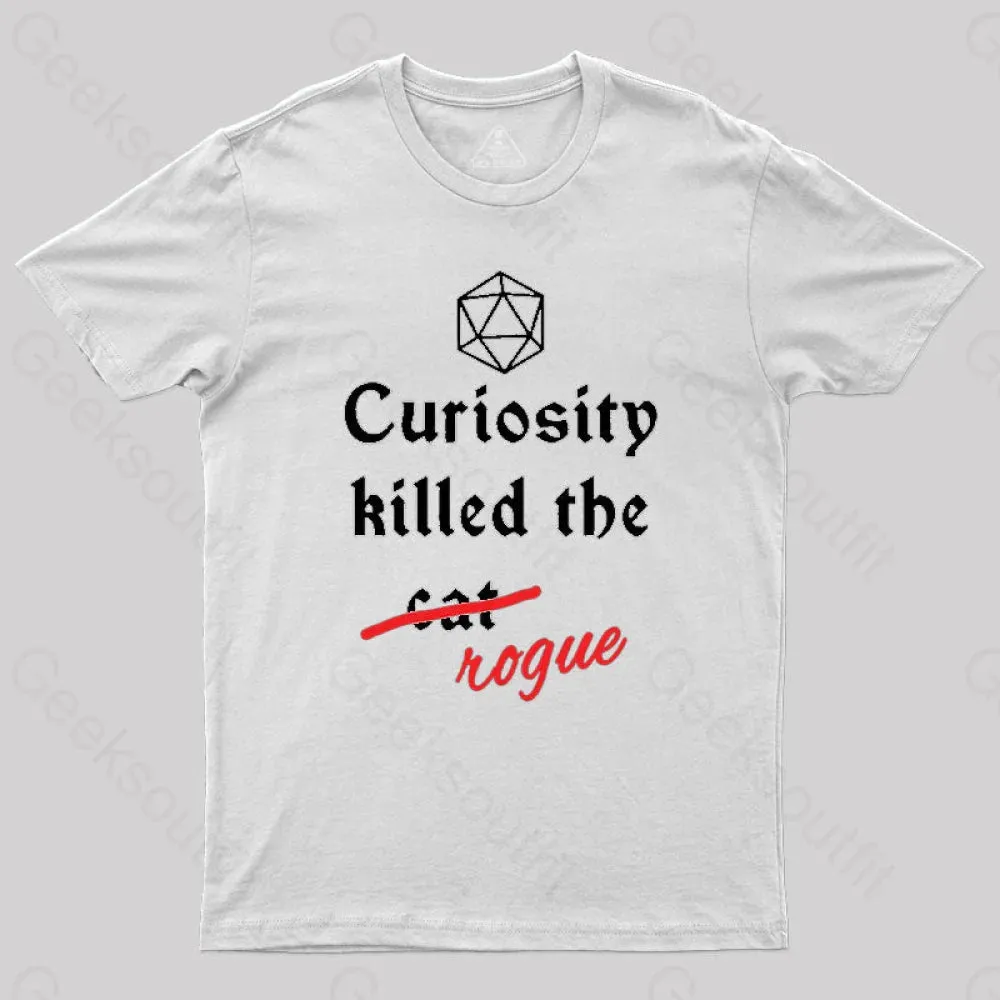 Curiosity killed the rogue T-Shirt - Image 2