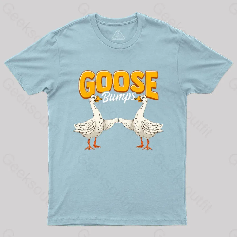 Cute & Funny Goose Bumps Animal Pun T-Shirt - Image 8