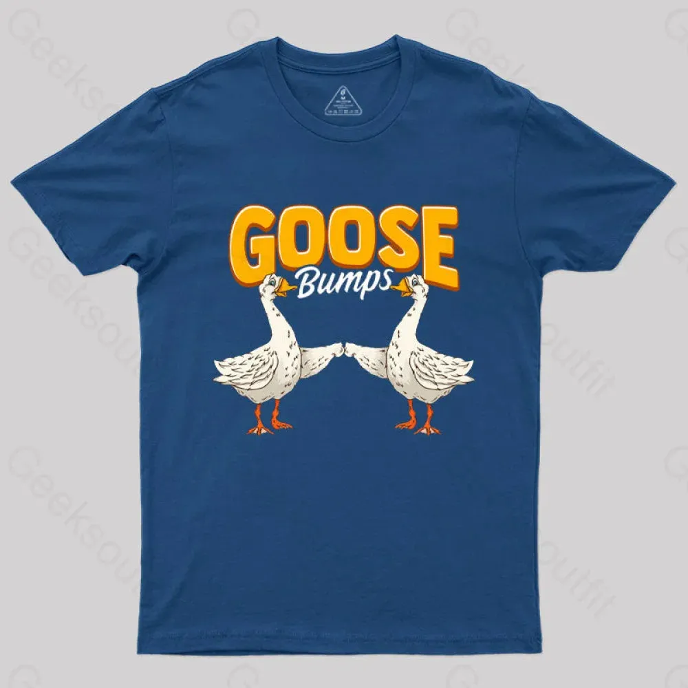 Cute & Funny Goose Bumps Animal Pun T-Shirt - Image 2