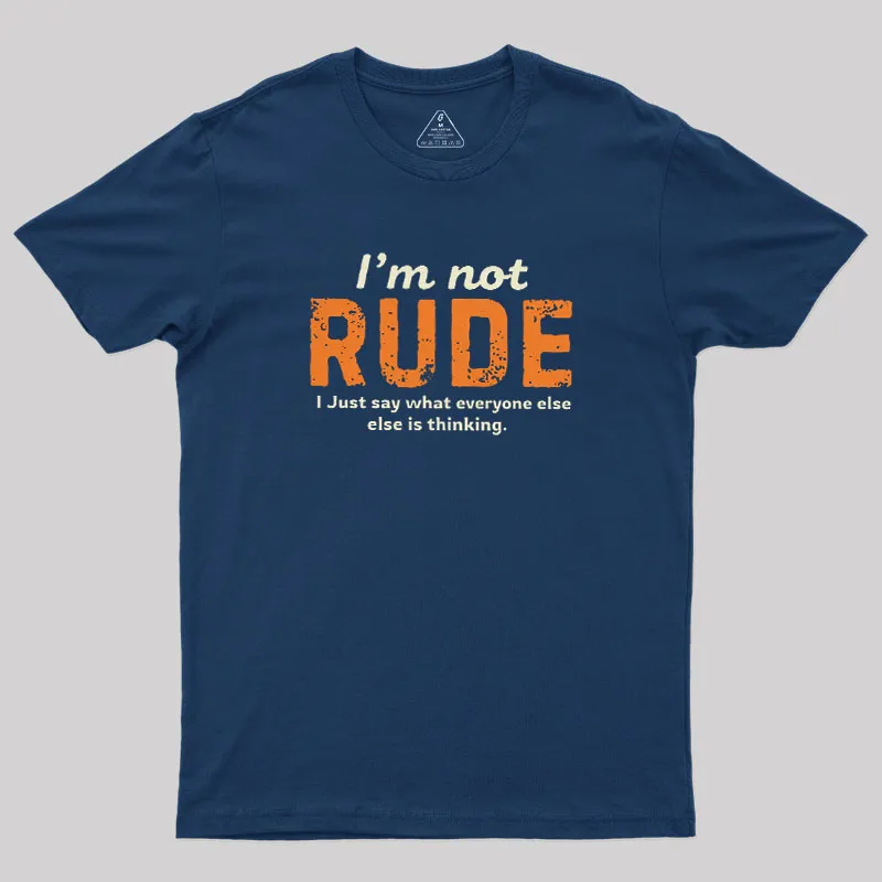I am Not Rude Geek T-Shirt - Image 2