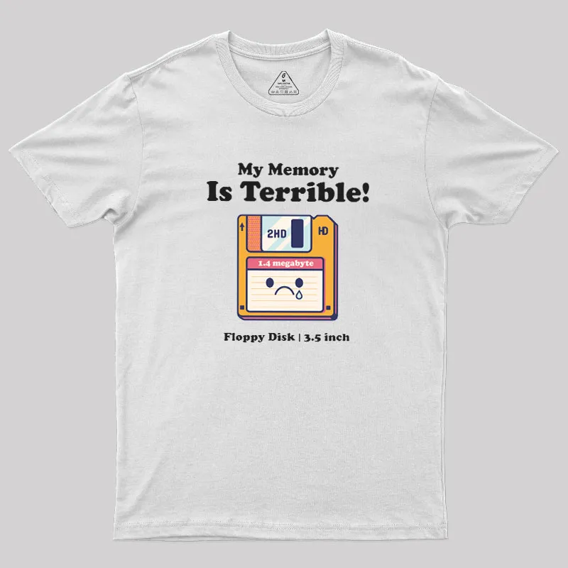My Memory is Terrible Geek T-Shirt - Image 11