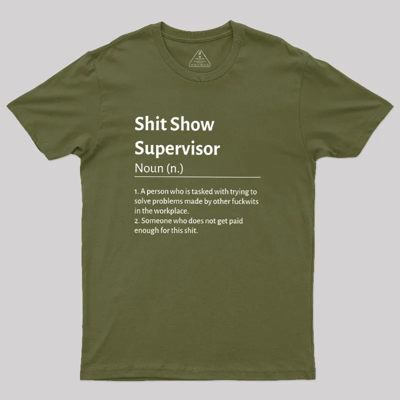 Shit Show Supervisor Definition Geek T-Shirt - Image 3