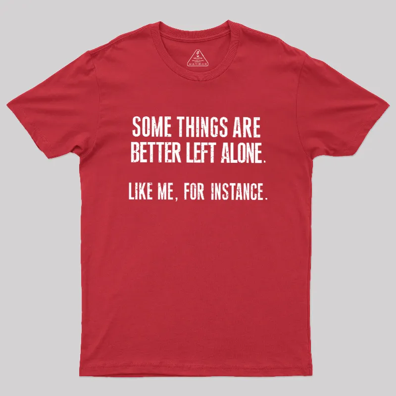 Leave Me Be Geek T-Shirt - Image 5