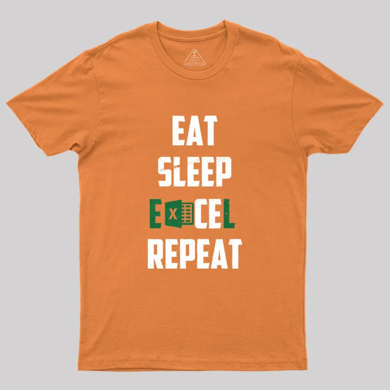 Eat Sleep Excel Repeat Geek T-Shirt - Image 5