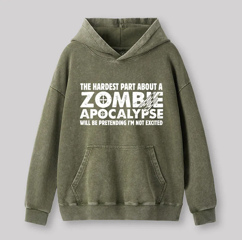 Zombie Apocalypse Hardest Part Pretending Not Excited Washed Hoodie - Image 2